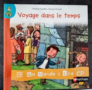 Livre Un monde à lire CP " Voyage dans le temps "