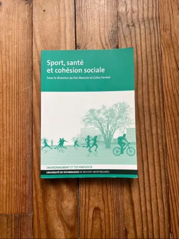 Sport, santé et cohésion sociale - Eric Monnin, Gilles Ferréol