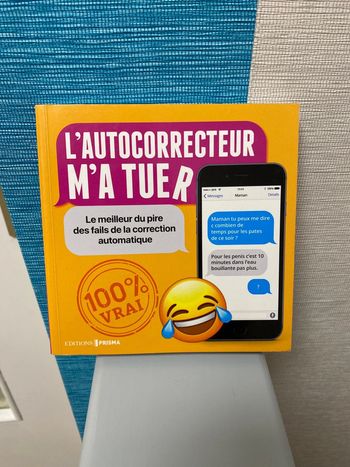 Livre « L’autocorrecteur m’a tuer » NEUF