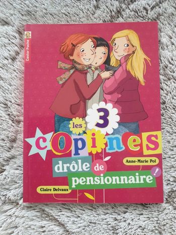 Livre Les 3 copines n°5 - drôle de pensionnaire