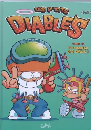 Les P'tits Diables - Tome 15 - Le Bourreau Des Soeurs