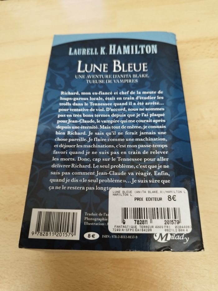 LAURELL K. HAMILTON
LUNE BLEUE
UNE AVENTURE D'ANITA BLAKE, TUEUSE DE VAMPIRES - photo numéro 2