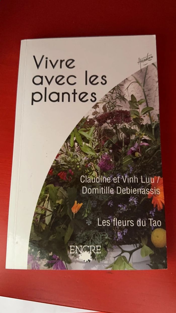 Vivre avec les plantes les fleurs du tao