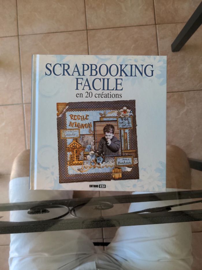 Scrapbooking facile en 20 créations