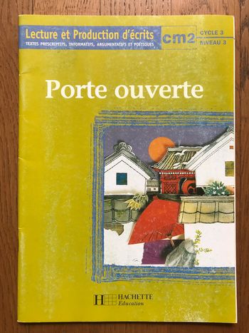 Porte ouverte - Lecture et production d’écrits CM2