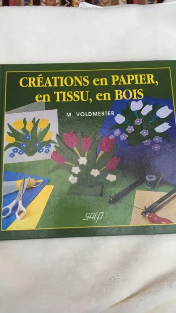 Créations en papier en tissus, en bois