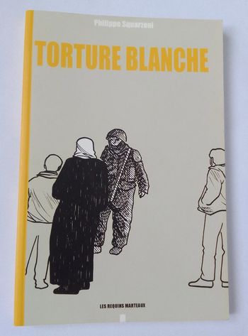 BD - Philippe Squarzoni - Torture blanche - Les requins marteaux