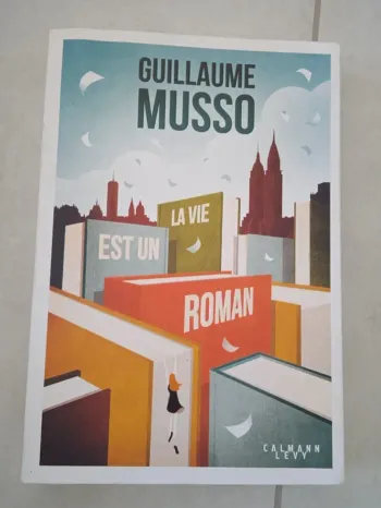 Livre Guillaume Musso la vie est un roman