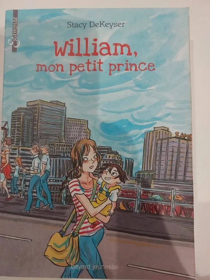 William, mon petit prince. Stacy DeKeyser