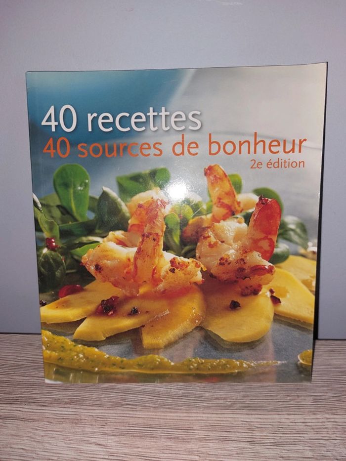Livre 40 recettes 40 sources de bonheur