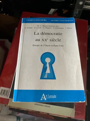 La démocratie au XXe siècle – Europe de l’Ouest et États-Unis (Clefs Concours – Atlande)