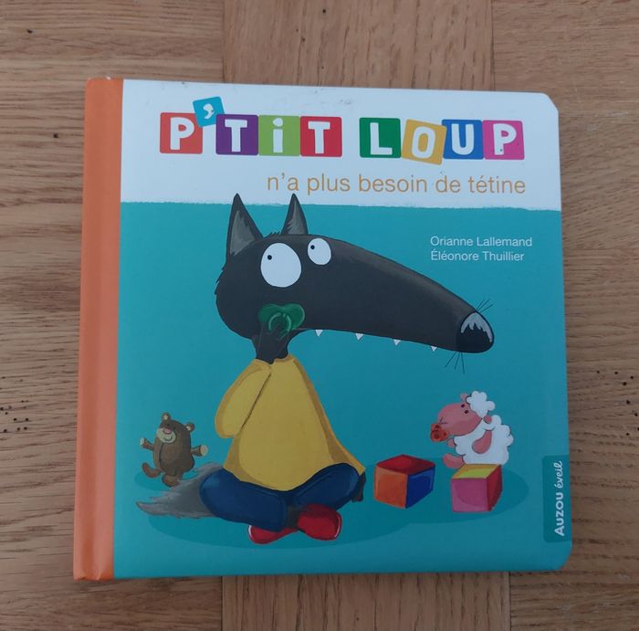 P'tit Loup n'a plus besoin de tétine - Auzou éveil