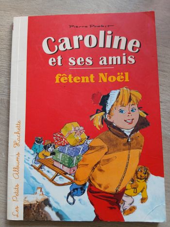 Livre enfant "Caroline et ses amis fêtent noel"
