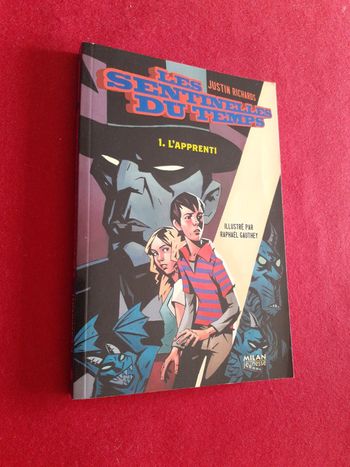 Les sentinelles du temps tome 1 " L'apprenti "