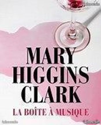 Livre La boîte à musique - Marie Higgings Clark