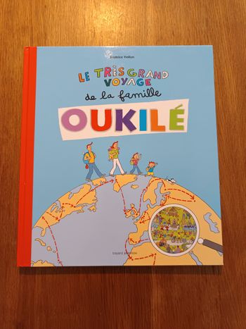 Livre grand format Le très grand voyage de la famille Oukilé 