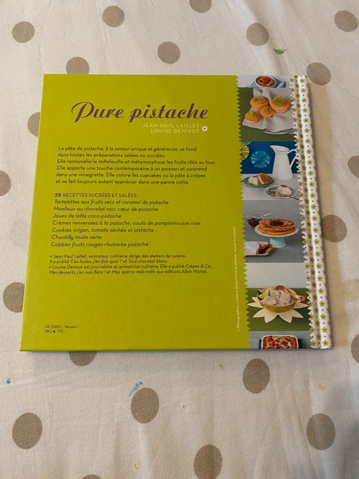 Livre de cuisine Pure Pistache Jean Paul Laillet et Louise Denisot - photo numéro 2