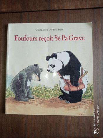 Livre album enfant, Foufours reçoit Sé Pa Grave, École des loisirs