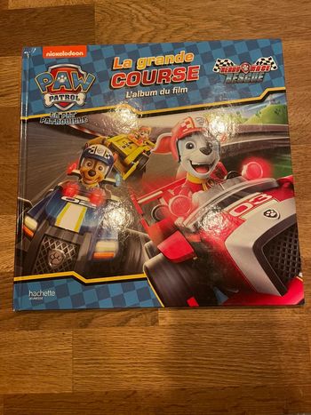 Livre Pat Patrouille La grande course L’album du film Paw Patrol