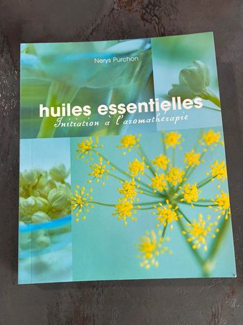 Livre Huiles essentielles Initiation à l aromathérapie