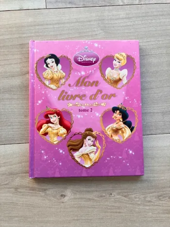 Livre d’or, tome deux princesse Disney