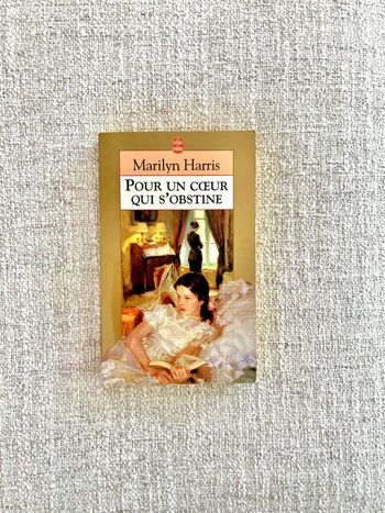 Pour un coeur qui s'obstine de Marilyn Harris - Le livre de poche