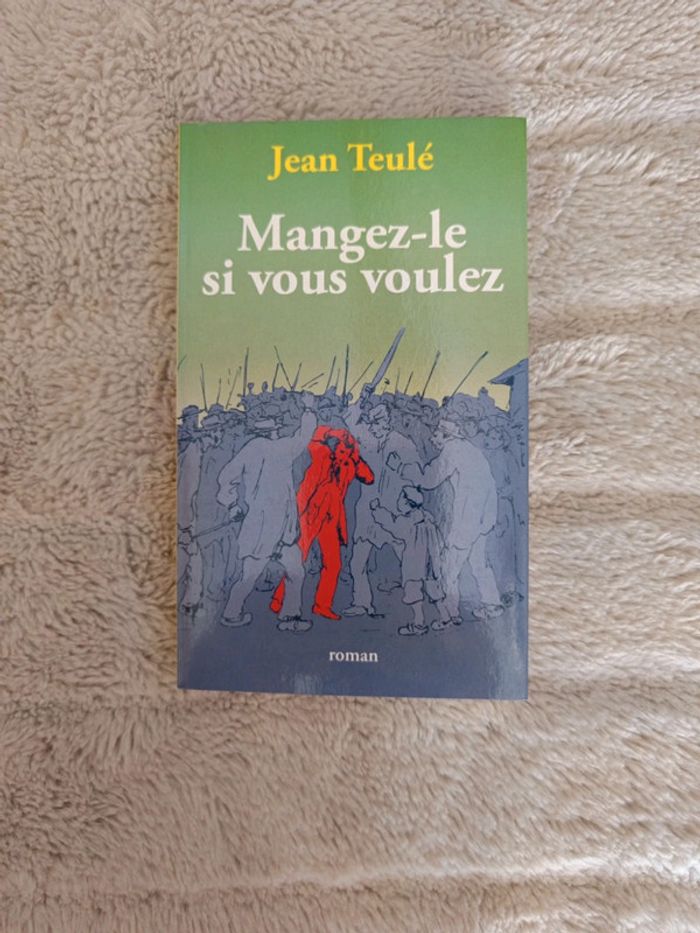 Mangez-le si vous voulez de Jean Teulé