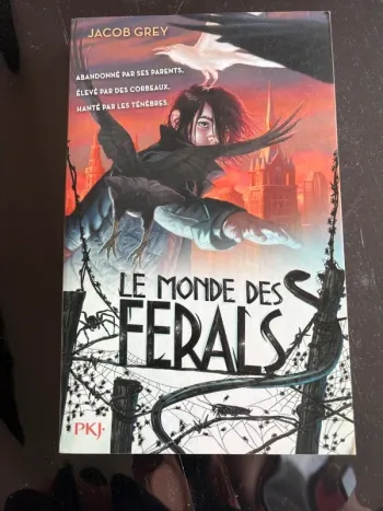 Le monde des ferals- Jacob Grey