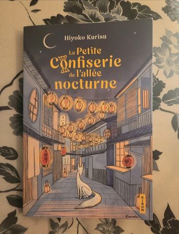 La petite confiserie de l'allée nocturne de Hiyoko Kurizu