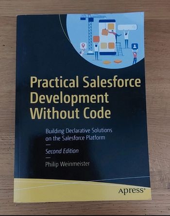 Practical Salesforce Development Without Code