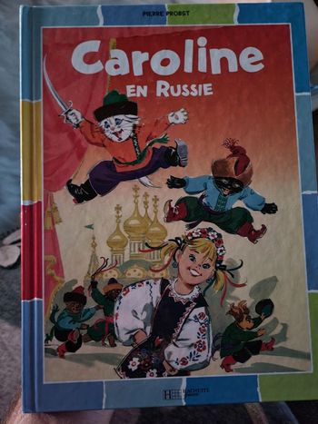 RARE Caroline en Russie très bon état Livre Pierre Probst Hachette Jeunesse
