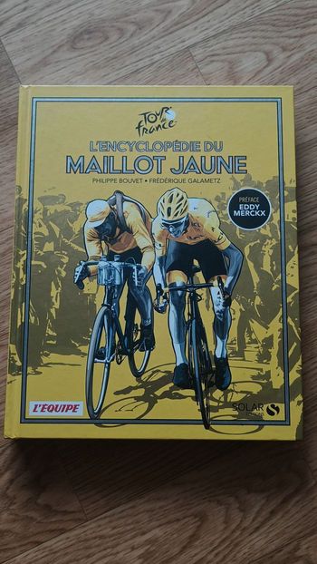 L'encyclopédie du maillot jaune - P.Bouvet & F.Galametz