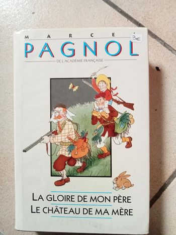 Pagnol la gloire de mon père/ le château de ma mère