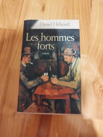 Livre "les hommes forts" de Daniel hebrard