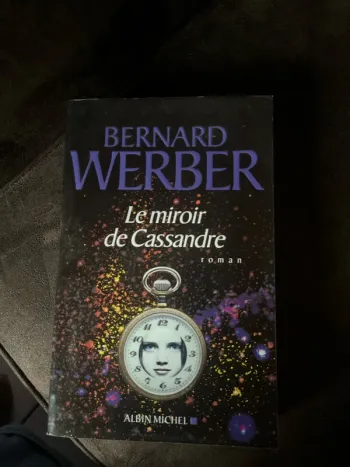 Le miroir de Cassandre Bernard Werber