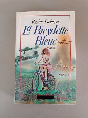 La bicyclette bleue d'origine Desforges.