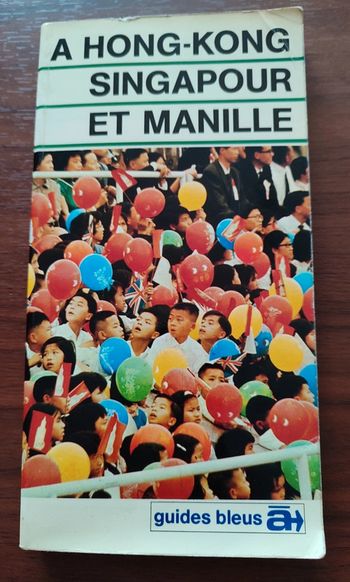 Guides bleus, À Hong Kong Singapour et Manille