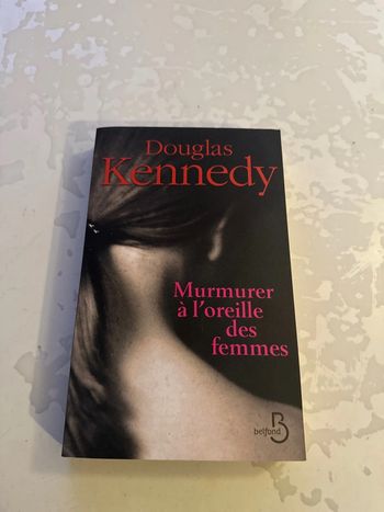 Livre murmurer à l’oreille des femmes - Douglas kennedy