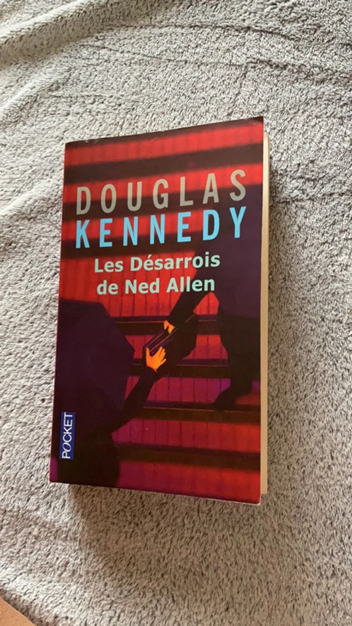 # les désarrois de Ned Allen Douglas Kennedy. )