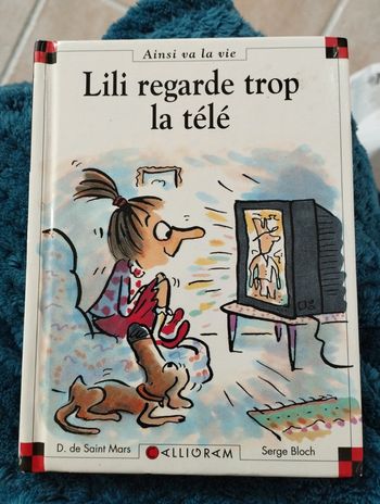 Lili regarde trop la télé ainsi va la vie