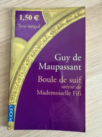 Guy de Maupassant Boule de Suif suivi de Mademoiselle Fifi