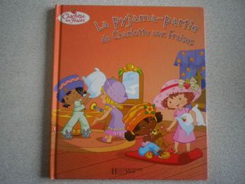 LA PYJAMA-PARTIE DE CHARLOTTE AUX FRAISES