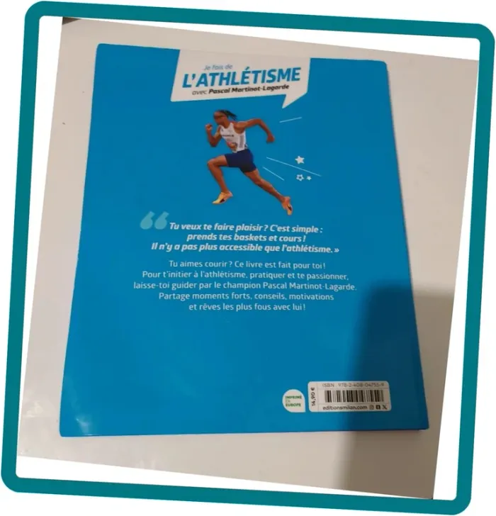 Livre “Je fais de l’Athlétisme avec Pascal Martinot-Lagarde” Guide illustré pour enfants, athlétisme - photo numéro 4