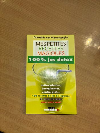 Livre mes petites recettes magiques 100% jus detox