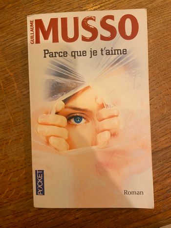 Guillaume Musso - Parce que je t’aime
