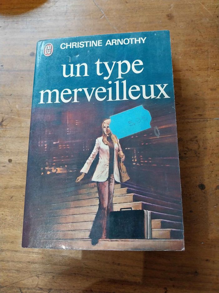 Un type merveilleux - Christine Arnothy jai lu 1974