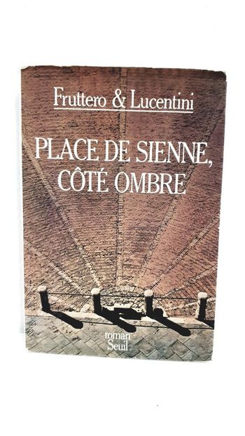 Livre roman "Place de sienne  côté ombre"