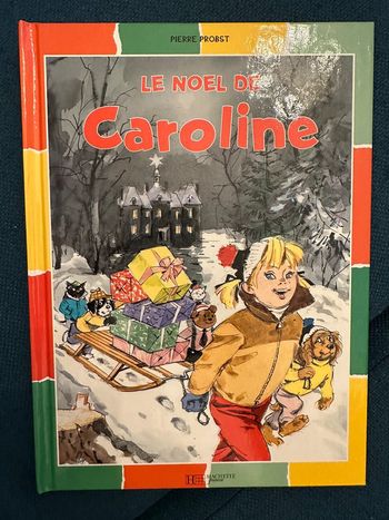 Livre rare couleurs multicolores bords Le Noël de Caroline Pierre Probst album