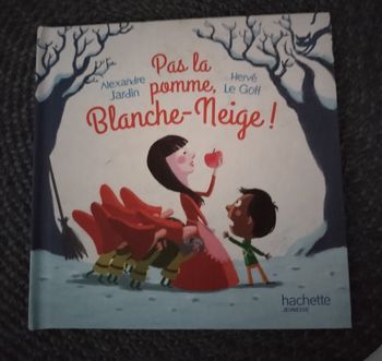 Livre "Pas la pomme, Blanche Neige" neuf