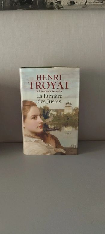 La lumière des justes Henri Troyat